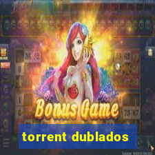 torrent dublados